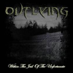 Outlying : Within the Jail of the Unfortunate
